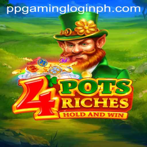Exploring the Exciting World of 4potsriches and the Power of PPGAMING Login